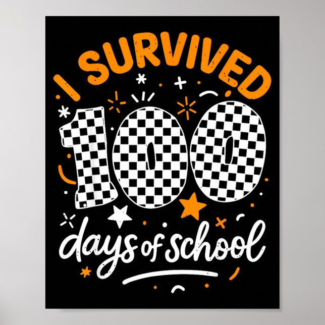 Affiche Funny I Survived 100 Days Of School Student Teache (Devant)