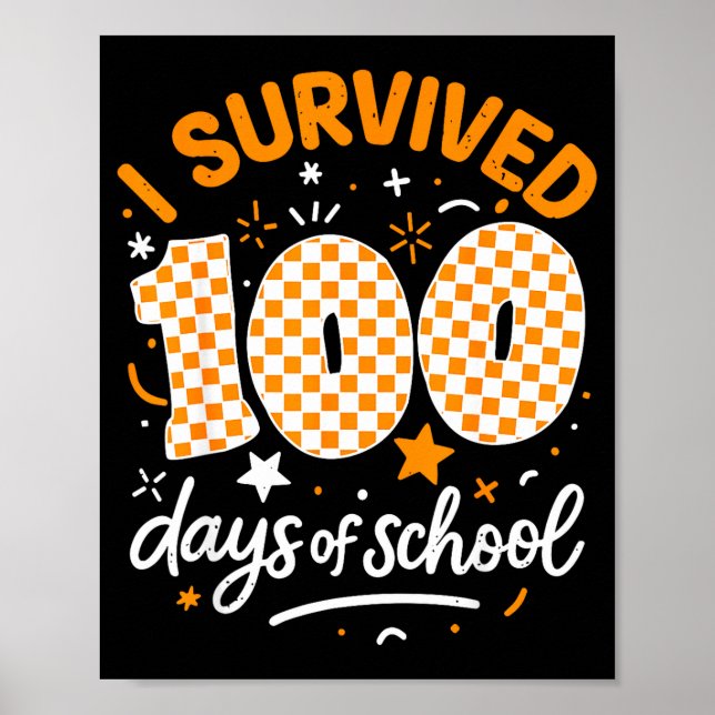 Affiche Funny I Survived 100 Days Of School Student Teache (Devant)