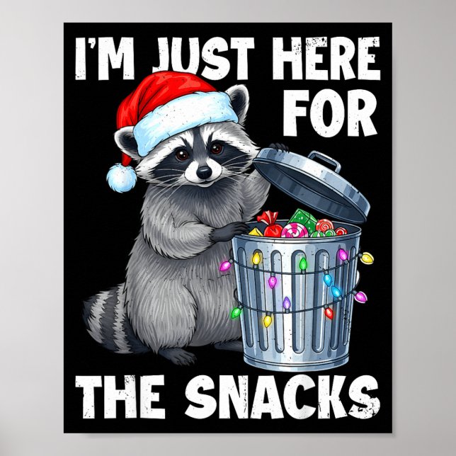 Affiche Funny I'm Just Here For The Snacks Raccoon Christm (Devant)