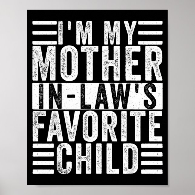Affiche Funny I'm My Mother In Law's Favorite Child  (Devant)