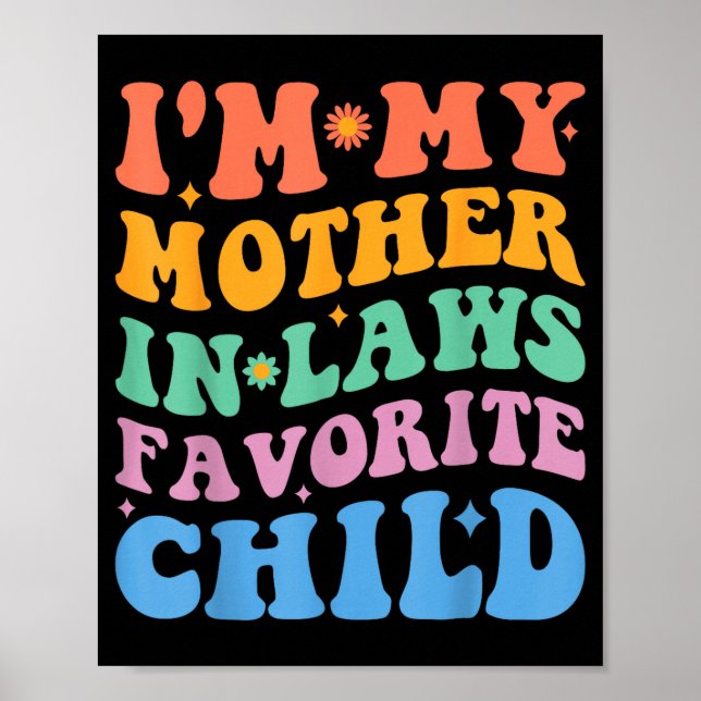 Affiche Funny I'm My Mother In Law's Favorite Child  (Devant)