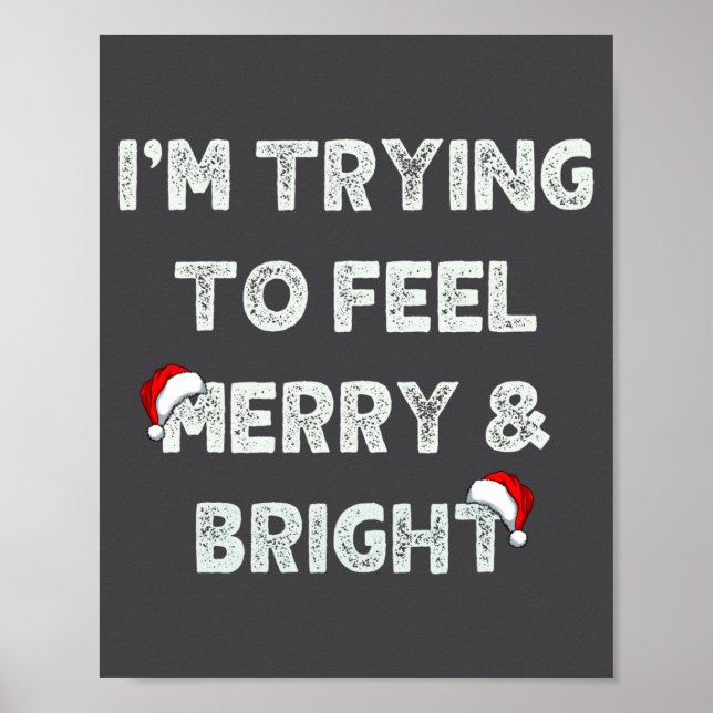 Affiche Funny I'm Trying To Feel Merry And Bright Matching (Devant)
