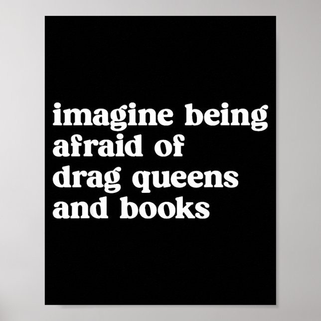Affiche Funny Imagine Being Afraid Of Drag Queens And Book (Devant)
