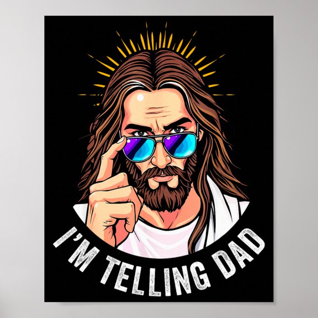 Affiche Funny Jesus I'm Telling Dad Religious  (Devant)