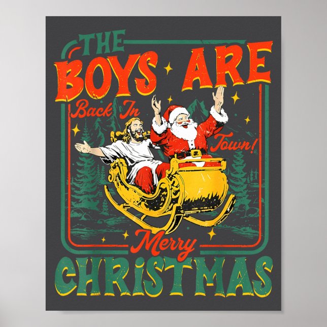 Affiche Funny Jesus Santa The Boys Are Back In Town Merry  (Devant)