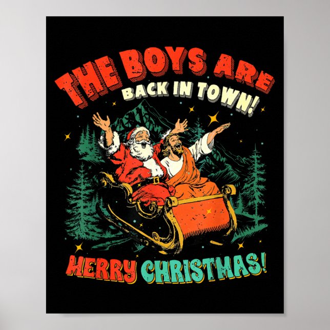 Affiche Funny Jesus Santa The Boys Are Back In Town Merry  (Devant)