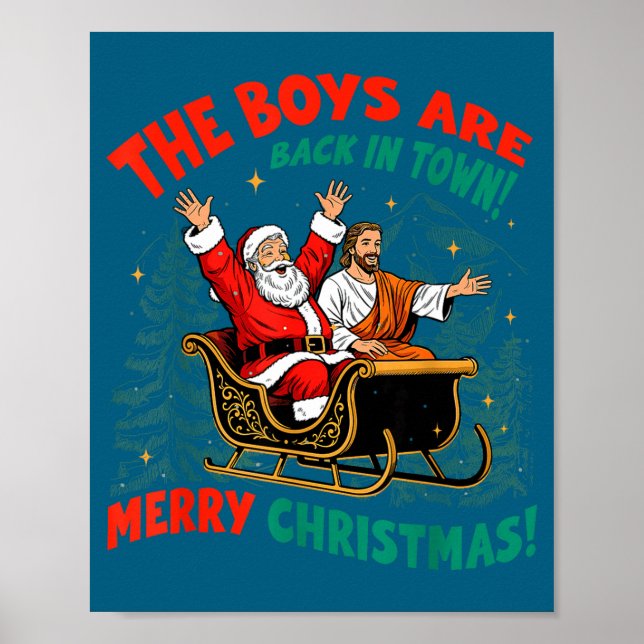 Affiche Funny Jesus Santa The Boys Are Back In Town Merry  (Devant)