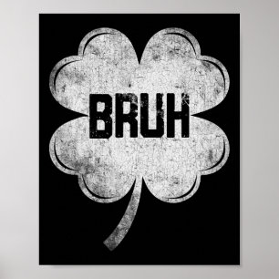 Affiche Funny Jour de la Saint Patrick Bruh mème Shamrock 
