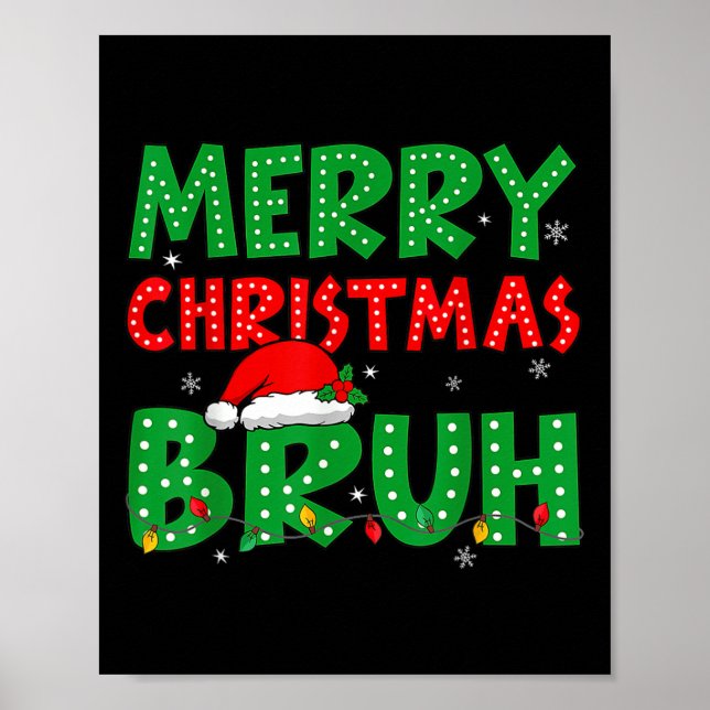 Affiche Funny Joyeux Noël Bruh Mème Drôle Dit Garçons (Devant)