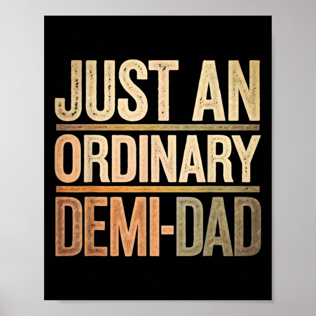 Affiche Funny Just An Ordinary Demi Dad Daughter Father's  (Devant)