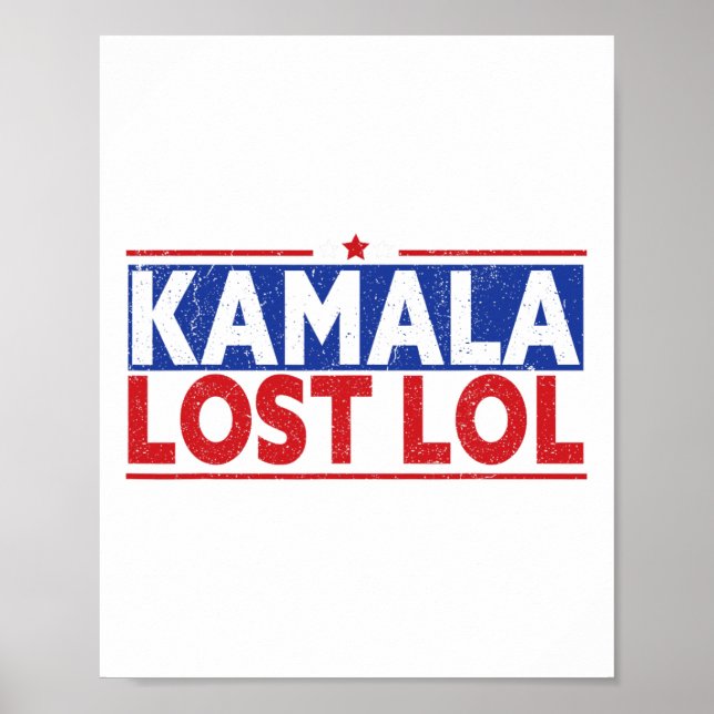 Affiche Funny Kamala A Perdu Lol Funny Anti Kamala Pour Pr (Devant)