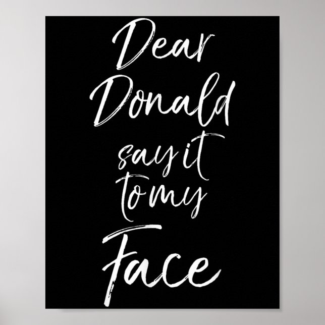 Affiche Funny Kamala Harris Quote Cute Dear Donald Say It  (Devant)