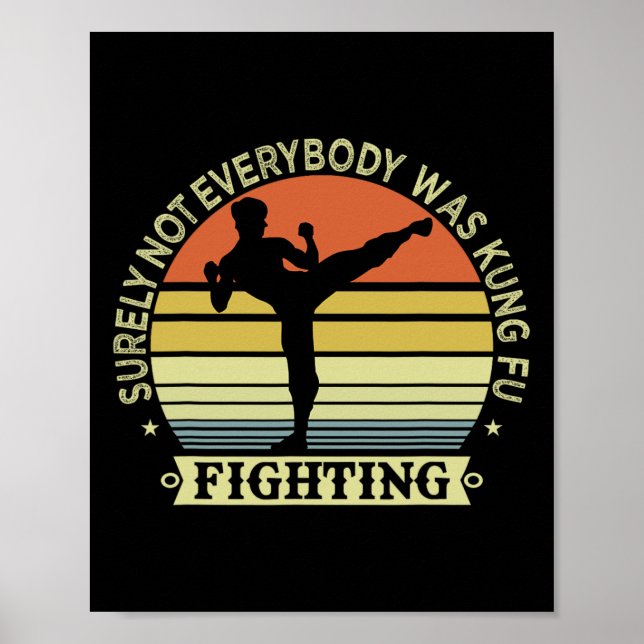 Affiche Funny Karate Shirt Sûrement Pas Tout Le Monde Étai (Devant)