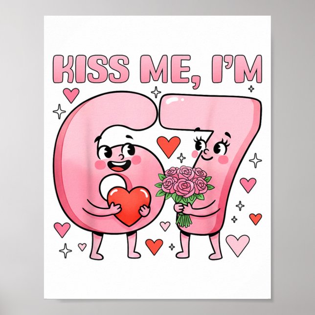 Affiche Funny Kiss Me I'm 67 Cute Valentine's Day Couples  (Devant)