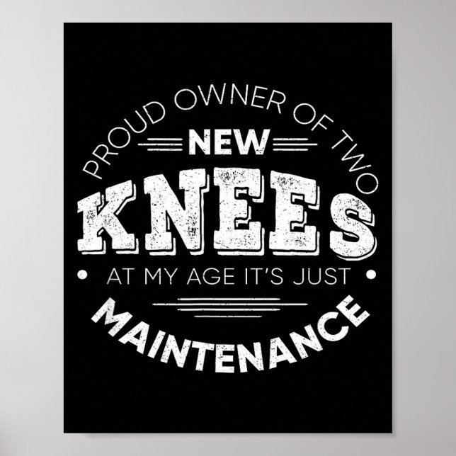 Affiche Funny Knee Surgery Proud Owner Of New Knees Gift  (Devant)