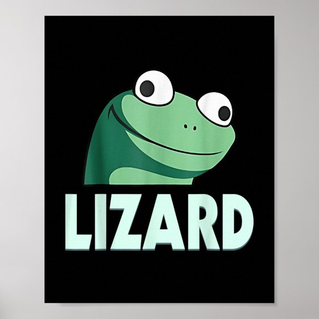 Affiche Funny Lizard Lizard Lizard Mème Pour Hommes Femmes (Devant)