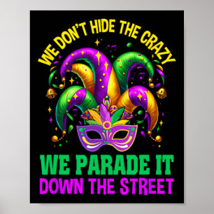 Affiche Funny Mardi Gras On ne cache pas Crazy Parade Stre