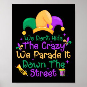 Affiche Funny Mardi Gras On ne cache pas Crazy Parade Stre