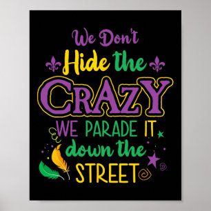 Affiche Funny Mardi Gras On ne cache pas Crazy Parade Stre
