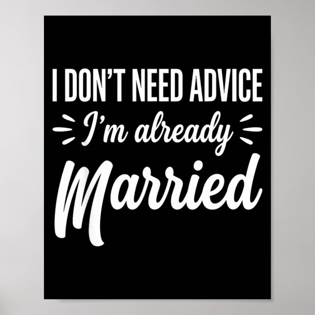 Affiche Funny Married Saying No Advice Needed Husband Wife (Devant)