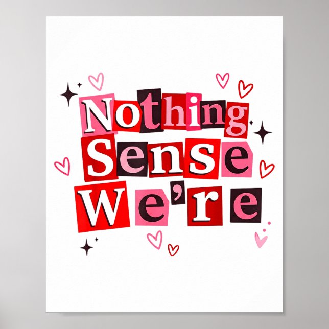 Affiche Funny Matching Couple Nothing Sense We're Saying Q (Devant)