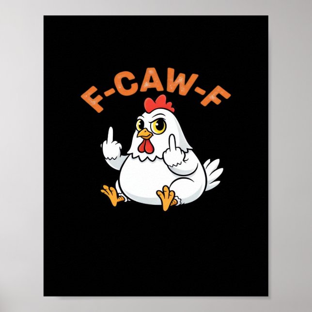 Affiche Funny Meme F-Caw-F Chicken (Devant)
