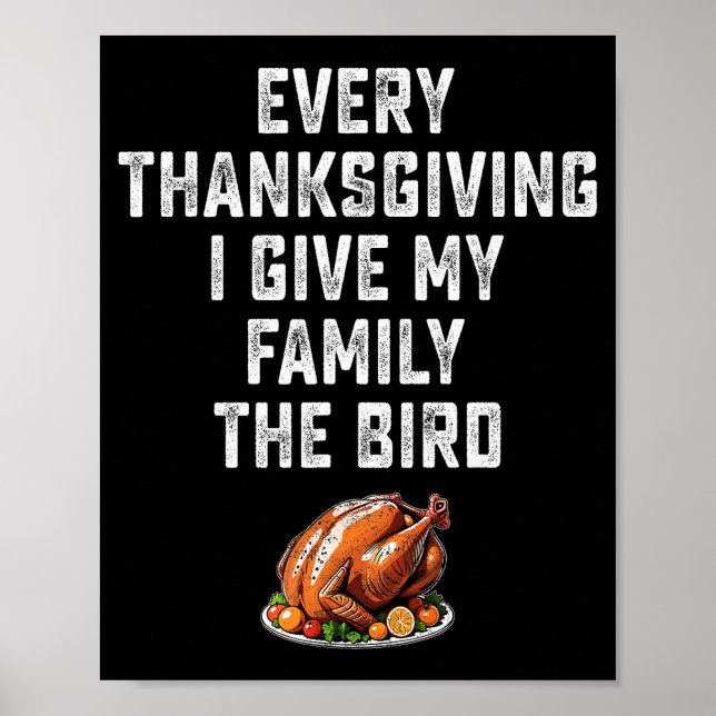 Affiche Funny Mens Joke Every Thanksgiving I Give My Famil (Devant)