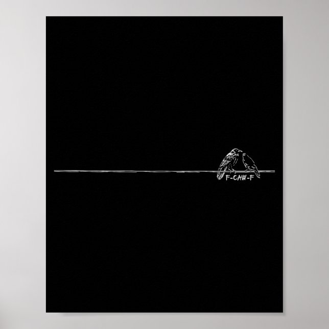 Affiche Funny Minimalist F-caw-f Gothic Raven Dark Humor C (Devant)