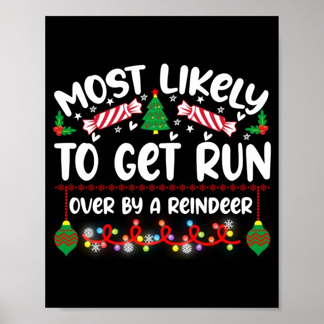 Affiche Funny Most Likely To Get Run Over By A Reindeer  (Devant)