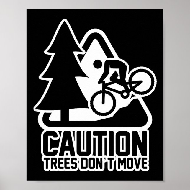 Affiche Funny Mountain Biking Warning - Caution Trees Do N (Devant)
