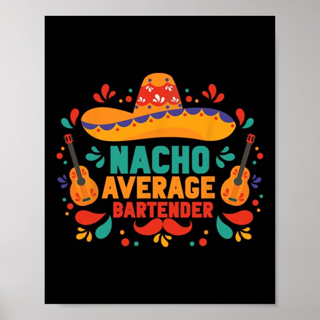 Affiche Funny Nacho moyen Rtender Cinco De Mayo Mexicain (Devant)