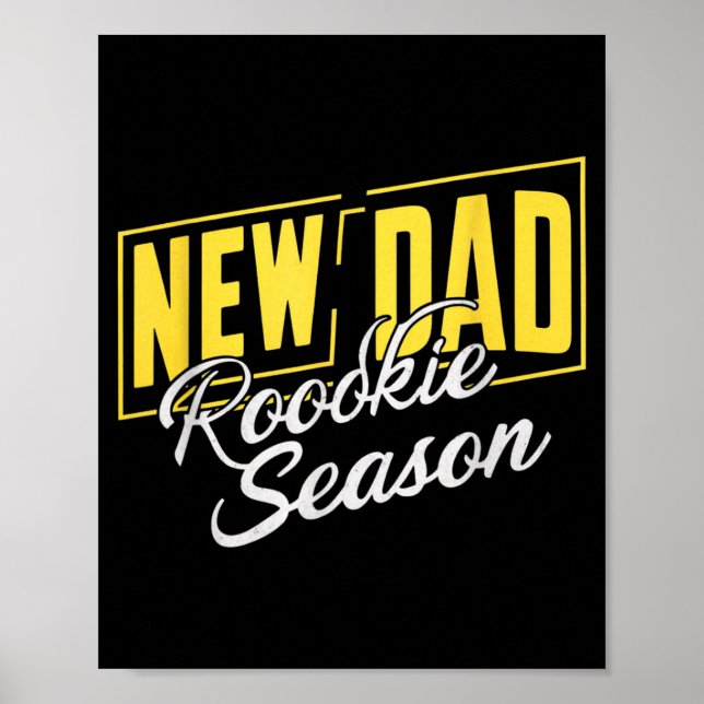 Affiche Funny New Dad Rookie Season Proud Fathers First Ti (Devant)