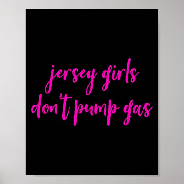 Affiche Funny New Jersey Women, Jersey Girls Don't Pump Ga (Devant)