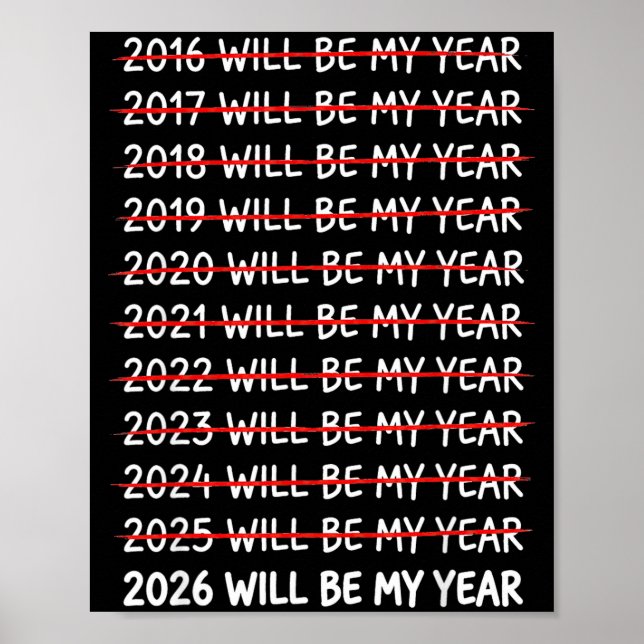 Affiche Funny New Year Resolution 2026 Will Be My Year Hum (Devant)