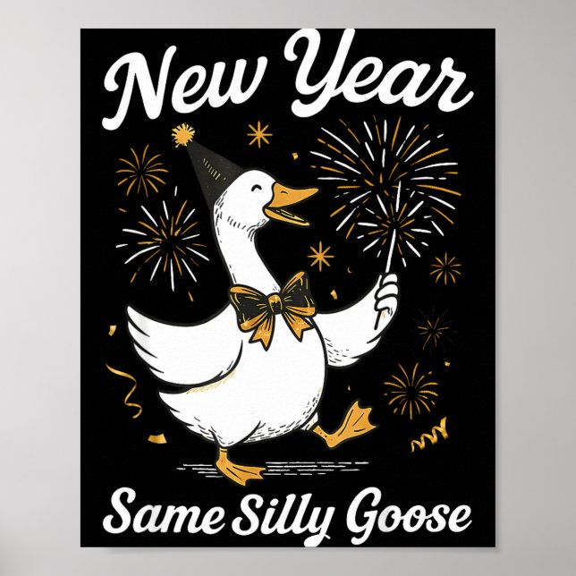 Affiche Funny New Year Same Silly Goose Happy New Year 202 (Devant)