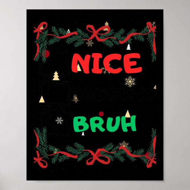Affiche Funny Nice Naughty Bruh Noël (Devant)