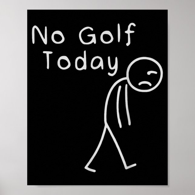 Affiche Funny No Golf Today Funny Golf Men  (Devant)