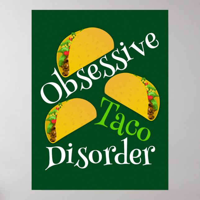Affiche Funny Obsessionnel Taco Disorder Restaurant Mexica (Devant)