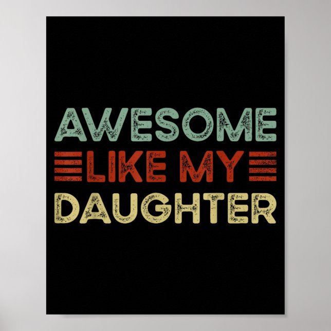 Affiche Funny Parents' Day Quote Awesome Like My Daughter  (Devant)