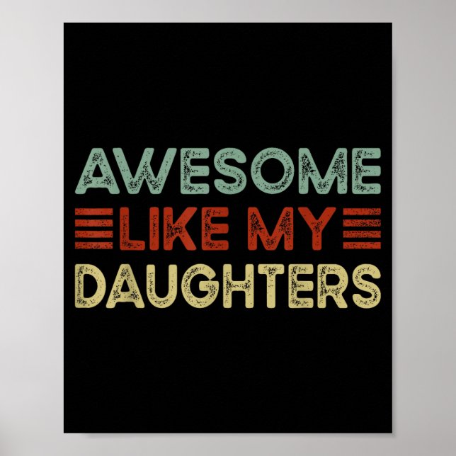 Affiche Funny Parents' Day Quote Awesome Like My Daughters (Devant)