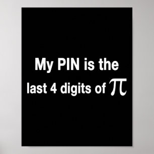Affiche Funny Pi Day my Pin Est Le Dernier 4 Chiffres De P