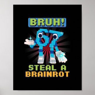 Affiche Funny Pixel Meme Bruh 67 Steal A Brainrot 