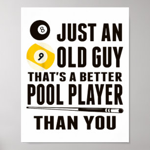 Affiche Funny Pool T Shirt Just An Old Guy Billiards Cadea