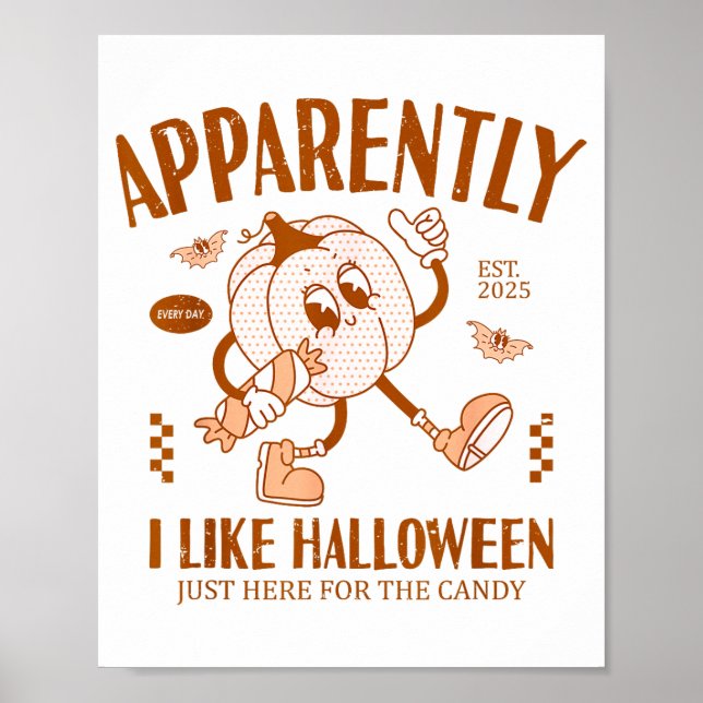 Affiche Funny Pumpkin Apparently, I Like Halloween  (Devant)