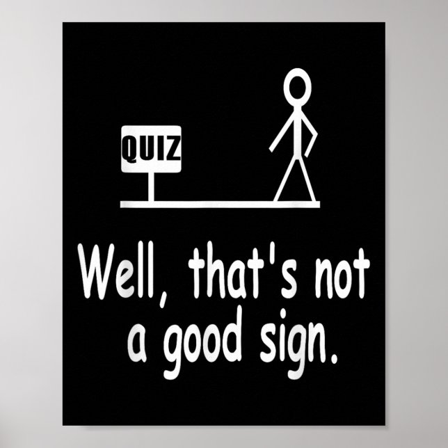 Affiche Funny Quiz Joke Stick Figure Not A Great Sign Pun  (Devant)