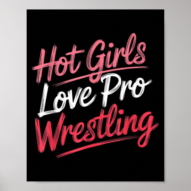 Affiche Funny Quote Saying Hot Girls Love Pro Wrestling Fu (Devant)