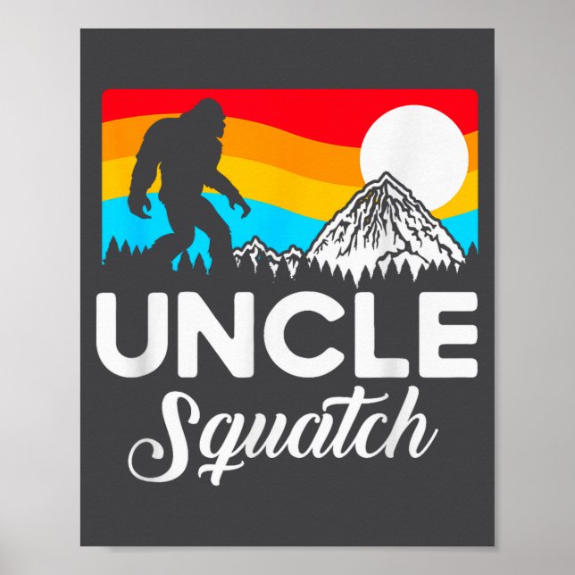 Affiche Funny Quote Uncle Bigfoot Squatch  (Devant)