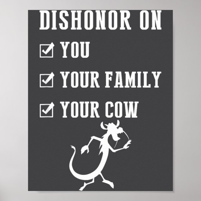 Affiche Funny Quotes Dishonor On Your Cow S  (Devant)