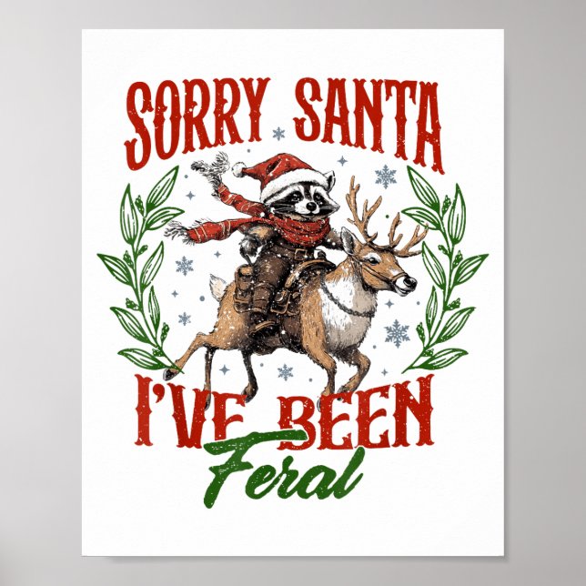Affiche Funny Raccoon Christmas Holiday Sorry Santa I've B (Devant)