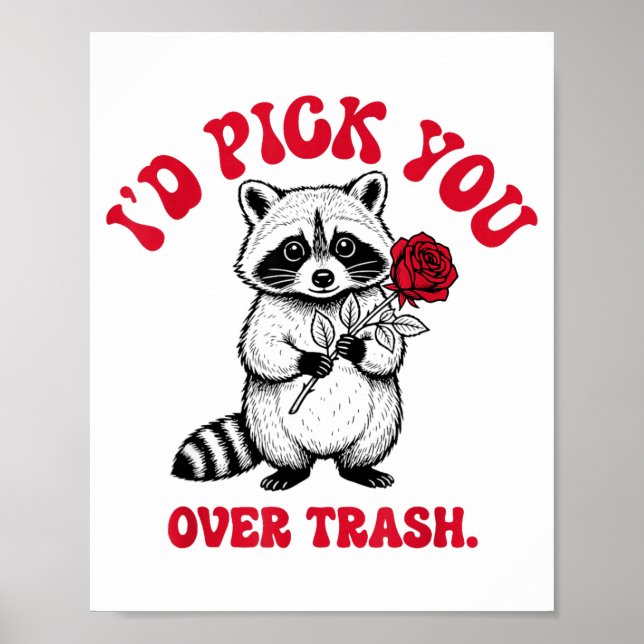 Affiche Funny Raccoon I’d Ck You Over Trash Valentines Day (Devant)